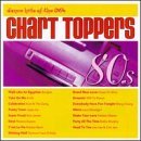 Chart Toppers/80's Dance Hits@Bangles/A-Ha/Dead Or Alive@Chart Toppers