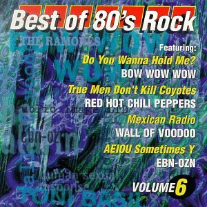 Best Of 80's Rock/Vol. 6-Best Of 80's Rock@Best Of 80's Rock