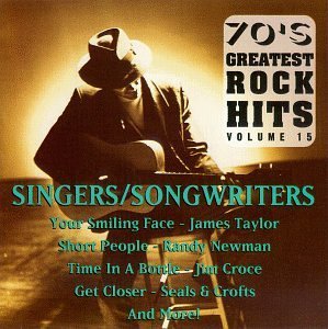 70's Greatest Rock Hits Vol. 15 Singers Songwriters Taylor Bishop Souther Mclean 70's Greatest Rock Hits 