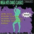 Mega Hits Dance Classics Vol. 13 Mega Hits Dance Classi Blondie Earth Eind & Fire Mega Hits Dance Classics 