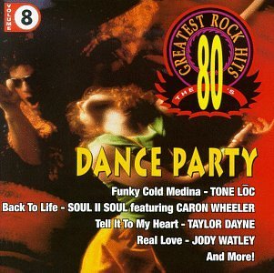 80's Greatest Rock Hits/Vol. 8-Dance Party@Soul Ii Soul/Dayne/Nu Shooz@80's Greatest Rock Hits