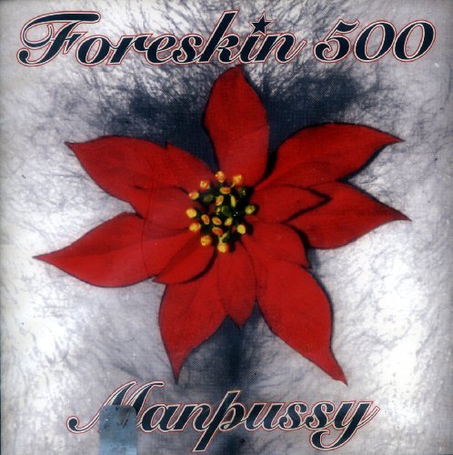 Foreskin 500/Manpussy