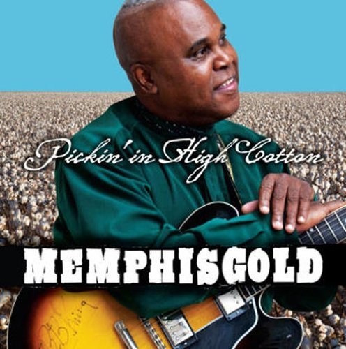 Memphis Gold/Pickin' In High Cotton