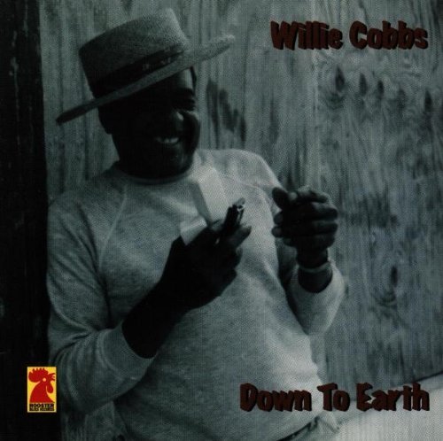 Willie Cobbs/Down To Earth