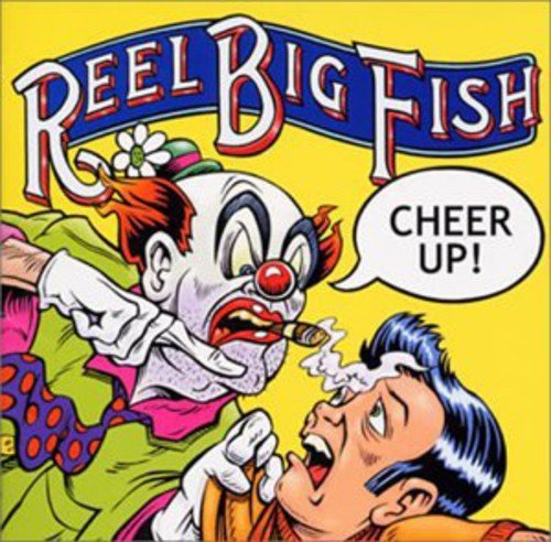Reel Big Fish/Cheer Up@Import-Jpn