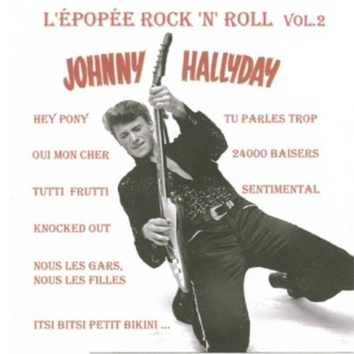 Johnny Hallyday/Vol. 2-L'Epopee Rock N Roll@Import-Eu