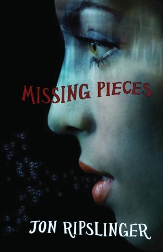 Jon Ripslinger/Missing Pieces