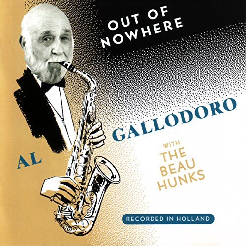 Al Gallodoro/Out Of Nowhere