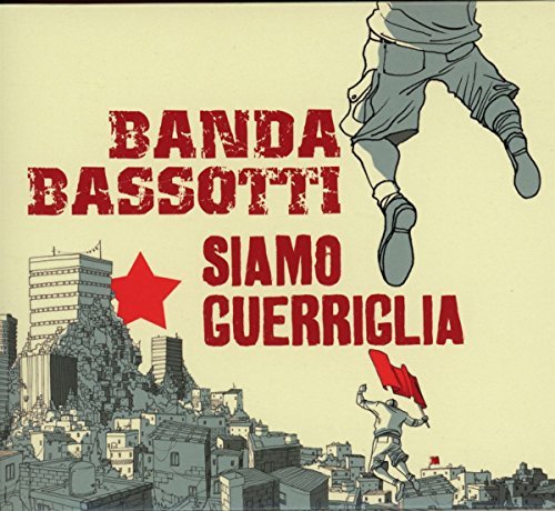Banda Bassotti/Siamo Guerriglia