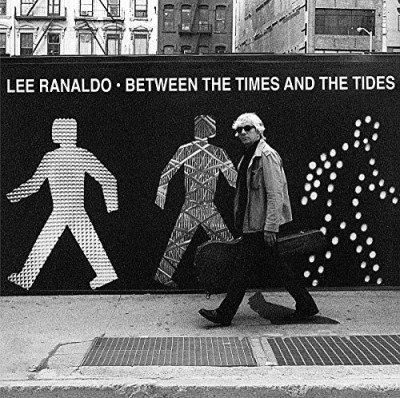 Lee Ranaldo Between The Times & The Tides 
