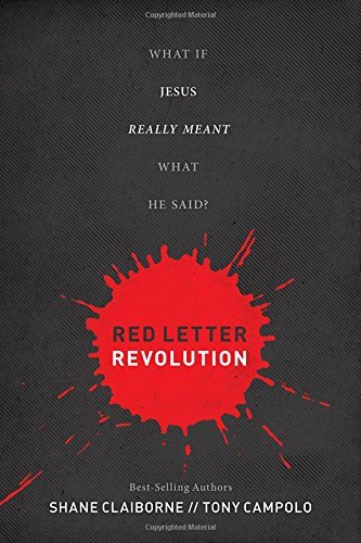 Shane Claiborne/Red Letter Revolution@What If Jesus Really Meant What He Said?