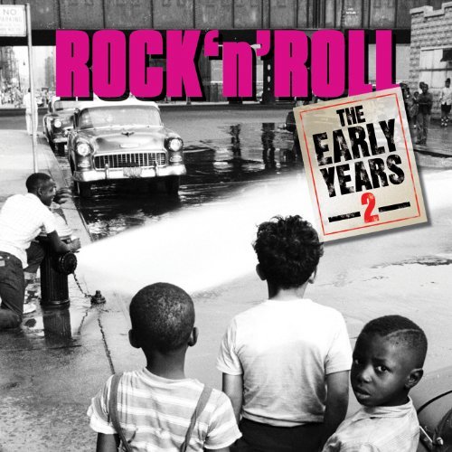 Rock N' Roll Early Years/Vol. 2-Rock N' Roll Early Year@Rock N' Roll Early Years