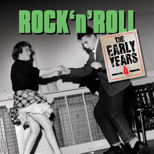 Rock N' Roll Early Years/Vol. 4-Rock N' Roll Early Year@Rock N' Roll Early Years