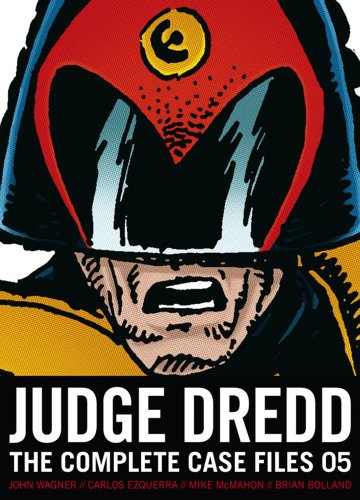 John Wagner/Judge Dredd@The Complete Case Files #05