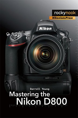 Darrell Young/Mastering the Nikon D800