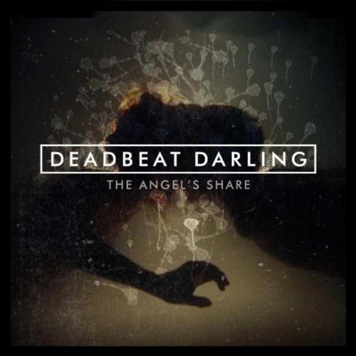 Deadbeat Darling/Angel's Share@Import-Gbr