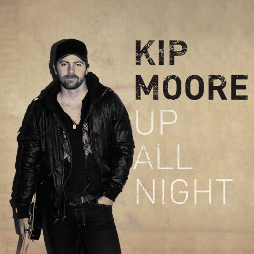 Kip Moore/Up All Night