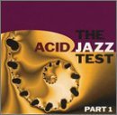 Acid Jazz Test/Part 1-Acid Jazz Test