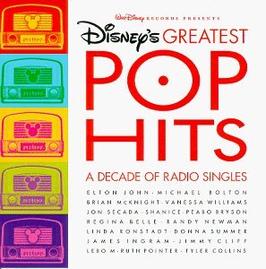 Disney's Greatest Pop Hits/Disney's Greatest Pop Hits@John/Bryson & Belle/Williams@Bolton/Ronstadt/Ingram/Collins