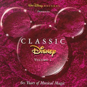 Classic Disney/Vol. 1-60 Years Of Musical Mag@Whole New World/Work Song@Classic Disney