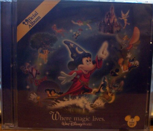 Walt Disney World Official 2006 Album Where Magic Lives 