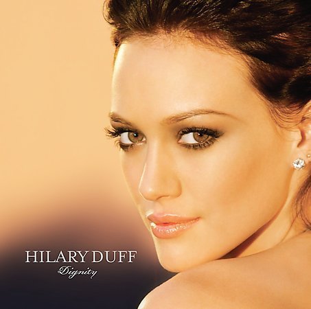 Hilary Duff/Dignity (+2 Bonus Tracks) [enhanced]