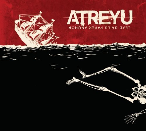 Atreyu/Lead Sails Paper Anchor@Explicit Version