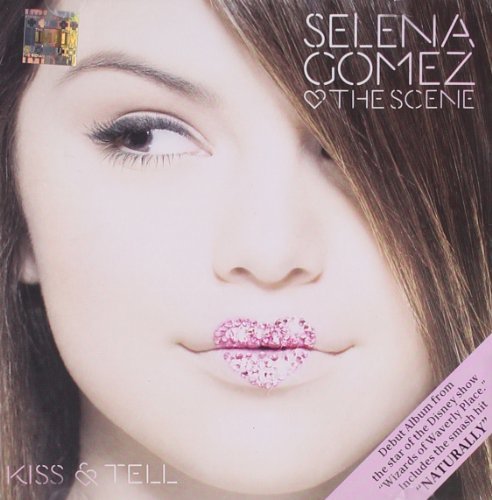 Selena & The Scene Gomez/Kiss & Tell