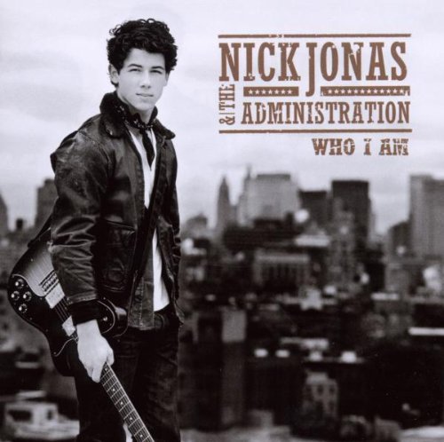 Nick & The Administration Jonas/Who I Am