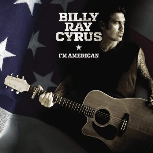 Billy Ray Cyrus/I'M American