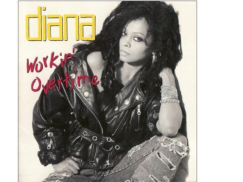Diana Ross/Workin' Overtime