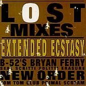 Lost Mixes Extended Ecstasy Lost Mixes Extended Ecstasy 