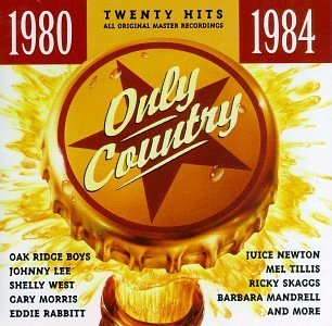Only Country Only Country 1980 84 Oak Ridge Boys Lee West Morris Only Country 