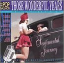 Those Wonderful Years/Sentimental Journey 1930's & 4