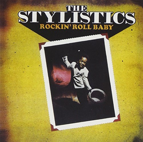 Stylistics/Rockin' Roll Baby