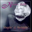 Nancy Kelly/Singin & Swingin
