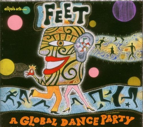 Feet: Global Dance Party/Feet: Global Dance Party