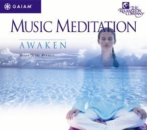 Brian Scott Bennett/Music Meditation: Awaken