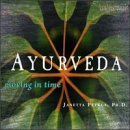 Dr. Janetta Petkus/Ayurveda-Moving In Time