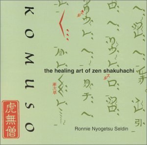 Seldin/Shapiro/Komuso-Healing Art Of Zen Shak