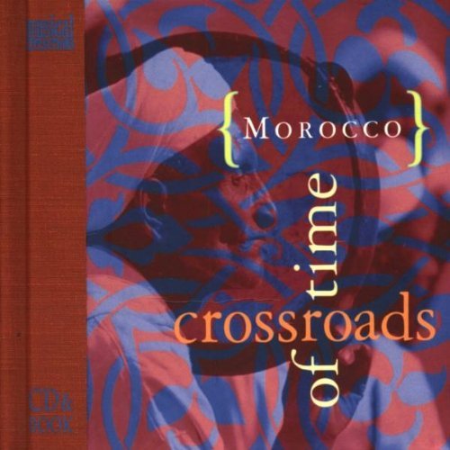 Morocco/Crossroads Of Time