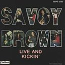 Savoy Brown/Live & Kickin'
