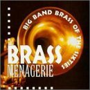Brass Menagerie/Big Band Brass Of The Sixties@Fielding/Montenegro/Tyler@Davis