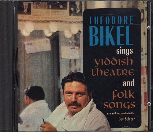 Theodore Bikel Sings Yiddish Theatre & Folk S Feat. Potter Hall Mccasline Blareau Choeurs & Orch 