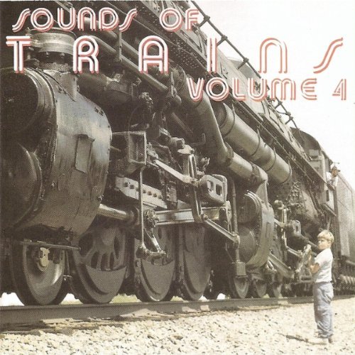 Sounds Of Trains Vol. 4 