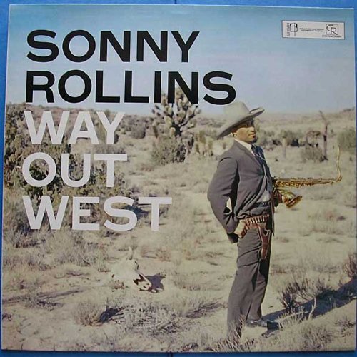 Sonny Rollins/Way Out West
