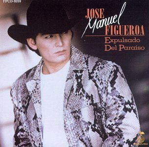 Jose Manuel Figueroa/Expulsado Del Paraiso