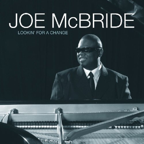 Joe McBride/Lookin' For A Change
