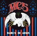 MC5/Babes In Arms