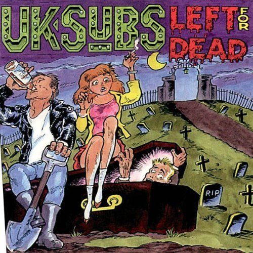 Uk Subs/Left For Dead